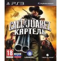 Call of Juarez: Картель (PS3)